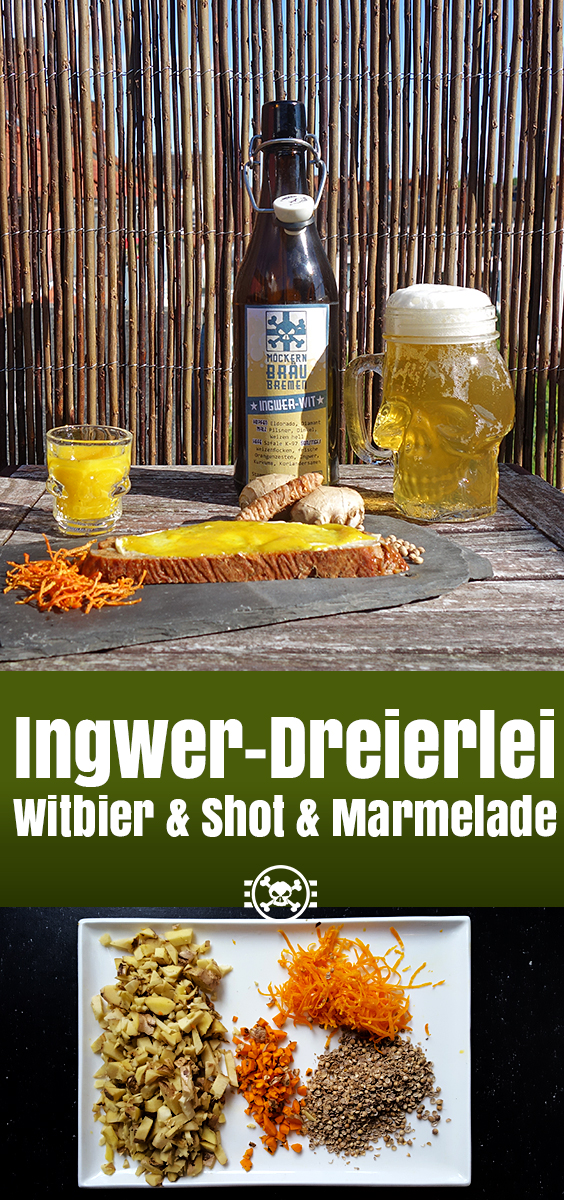Ingwer-Dreierlei - Witbier & Shot & Marmelade